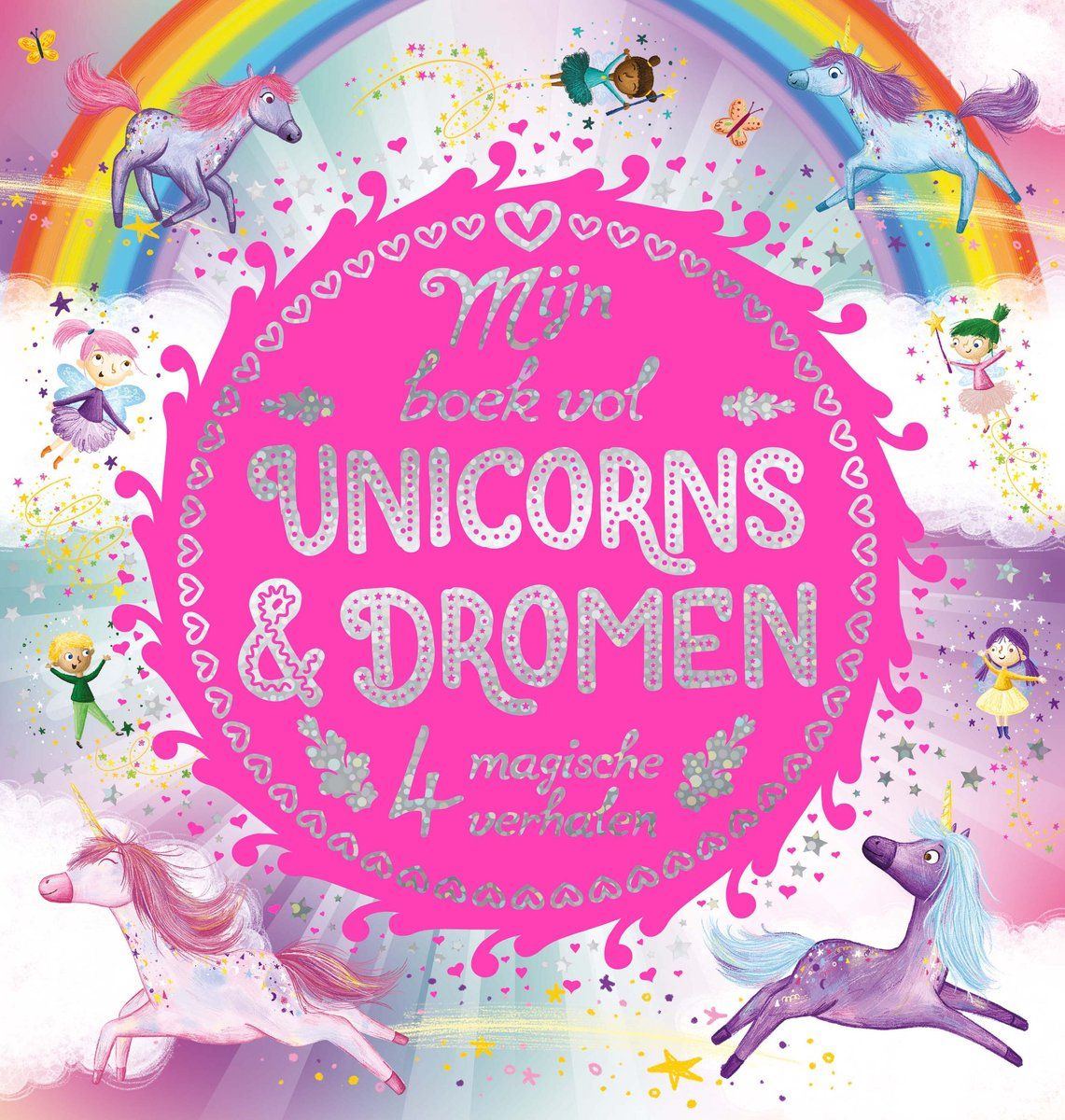 Onbekend Mijn Boek Vol Unicorns&dromen - Hardcover - 4 Magische Verhalen Met Illustraties