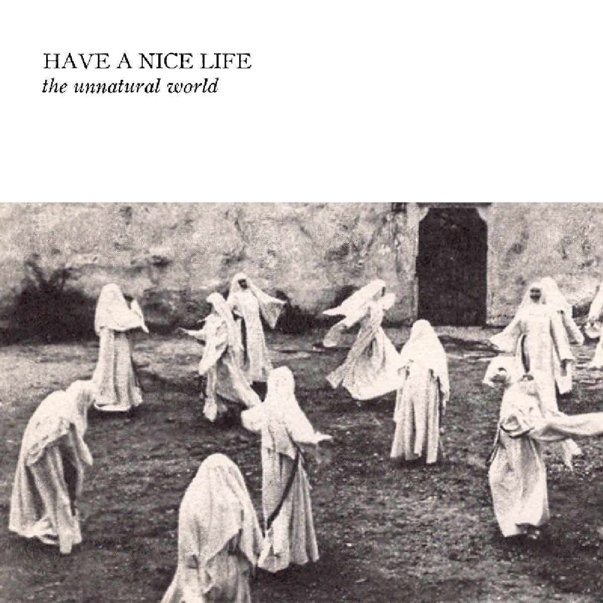 Have A Nice Life - Unnatural World - Cd Standard Edition