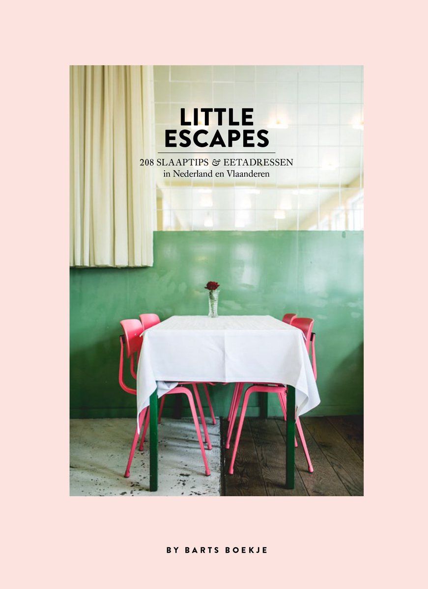 Maartje Diepstraten Little Escapes - 208 Slaaptips En Eetadressen In Nederland En Vlaanderen - Hardcover