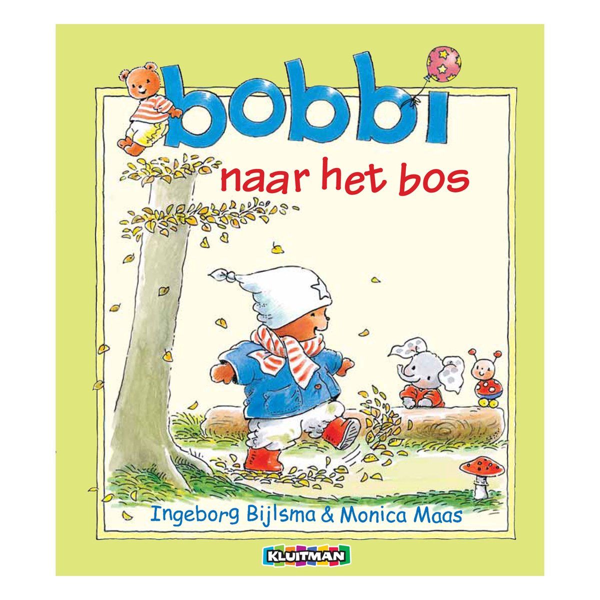Ingeborg Bijlsma Bobbi Naar Het Bos
