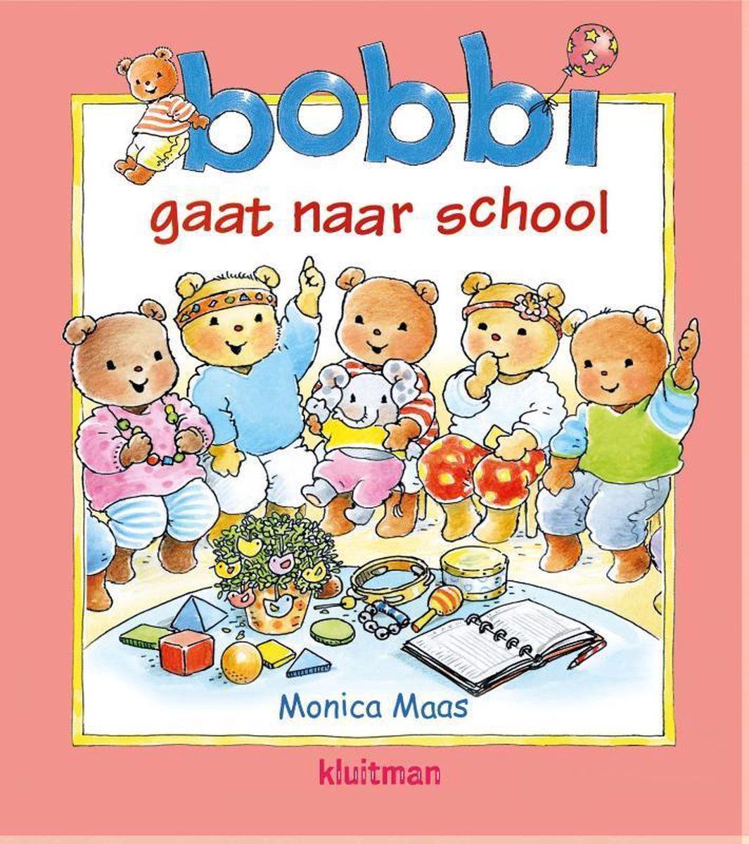 Monica Maas Bobbi - Bobbi Gaat Naar School