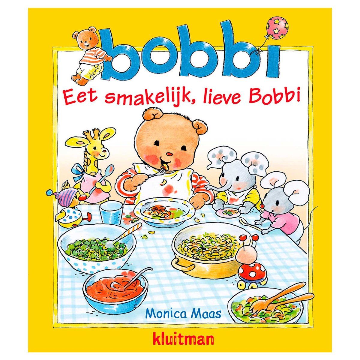 Bobbi - Eet smakelijk, lieve Bobbi