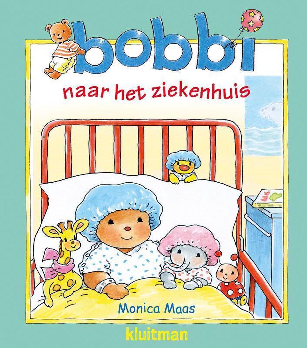 Monica Maas Bobbi - Bobbi Naar Het Ziekenhuis